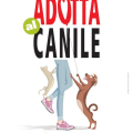 La campagna "Adotta al canile"